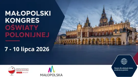 Małopolski Kongres Oświaty Polonijnej rozpoczął się w Krakowie