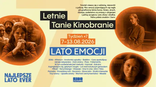 Lato emocji w Kinobraniu: 27 filmów i pokazy plenerowe w 7. tygodniu festiwalu
