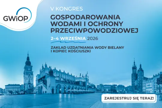 Kraków gospodarzem V Kongresu Gospodarowania Wodami i Ochrony Przeciwpowodziowej