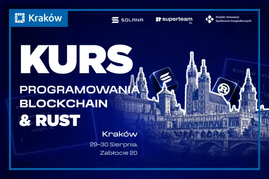 Darmowy kurs programowania Blockchain i Rust w Krakowie – druga edycja już w sierpniu