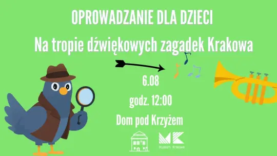 Na tropie dźwiękowych zagadek Krakowa – interaktywne oprowadzanie