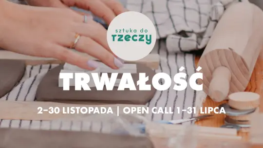 Sztuka do Rzeczy 2026: Program stawia na trwałość i rozwój lokalnego ekosystemu designu
