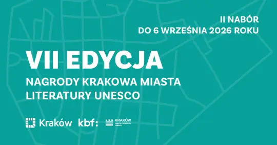 Rusza drugi nabór do 7. edycji Nagrody Krakowa Miasta Literatury UNESCO