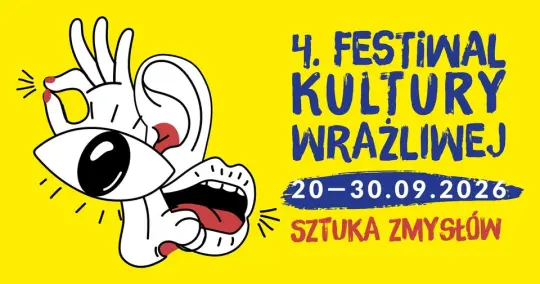 4. Festiwal Kultury Wrażliwej w Małopolsce – sztuka dostępna dla każdego