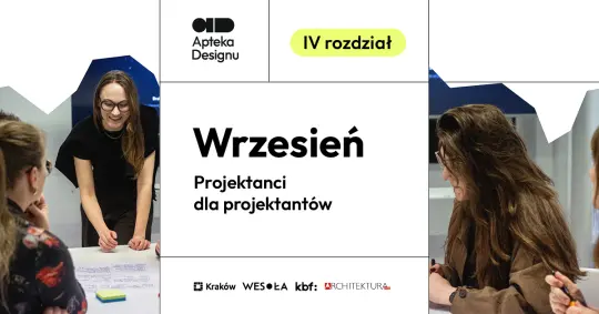 Wrzesień w Aptece Designu: projektowanie dla odczuwania
