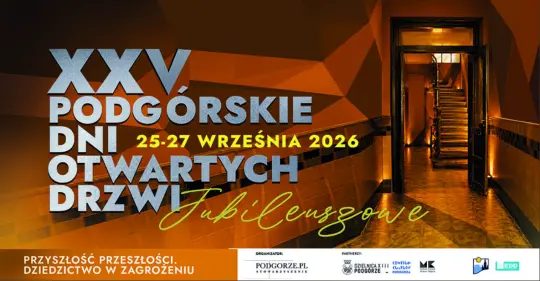 XXV Podgórskie Dni Otwartych Drzwi – zwiedzanie, spacery i dziedzictwo w zagrożeniu