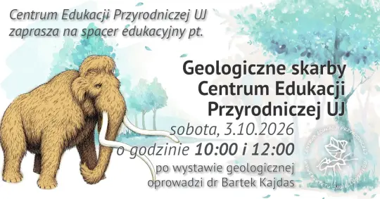 Sobotnie spacery edukacyjne w Centrum Edukacji Przyrodniczej UJ – geologiczne skarby już 3 października