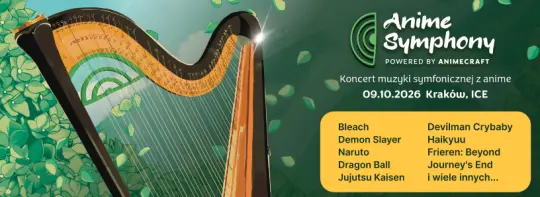 Anime Symphony po raz trzeci w Krakowie. Symfoniczne brzmienia i japońska kultura w ICE