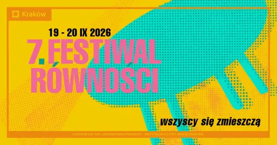 7. Festiwal Równości w Krakowie: program, daty i miejsce wydarzenia