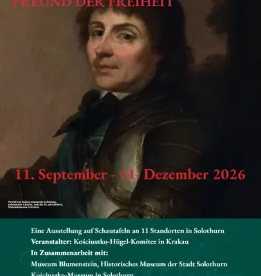 Tadeusz Kościuszko – Przyjaciel Wolności. Wystawa w Solurze