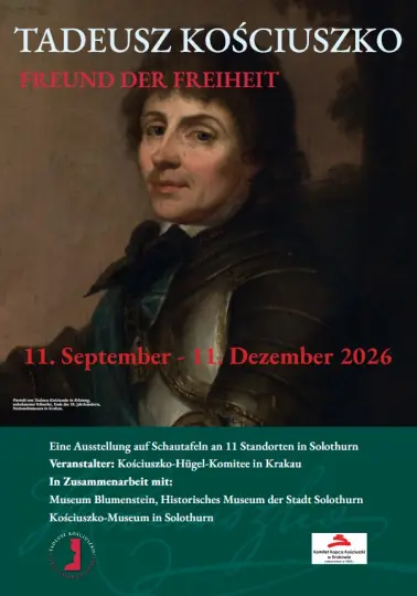 Tadeusz Kościuszko – Przyjaciel Wolności. Wystawa w Solurze