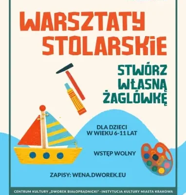 Warsztaty stolarskie dla dzieci na 10-lecie Klubu Kultury Wena w Krakowie