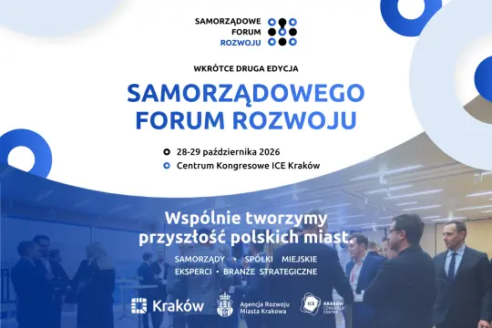 2. Samorządowe Forum Rozwoju w Krakowie – miasta szukają wspólnych rozwiązań